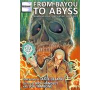 Nancy A Collins Lou Tambone Jamie Delano From Bayou to Abyss (Tascabile)