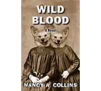 Nancy A. Collins Wild Blood (Tascabile)