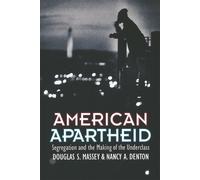 Nancy A. Denton Douglas S. Massey American Apartheid (Tascabile)