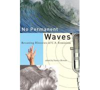 Nancy A. Hewitt No Permanent Waves (Tascabile)