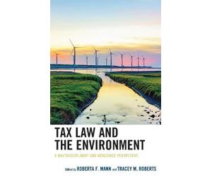 Nancy A. McLaughlin Tax Law and the Environment (Tascabile)