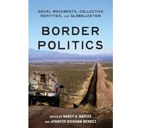 Nancy A. Naples Border Politics (Copertina rigida)