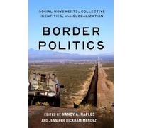 Nancy A. Naples Border Politics (Tascabile)