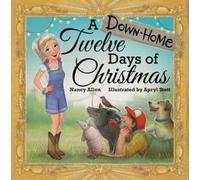 Nancy Allen Down-Home Twelve Days of Christmas, A (Copertina rigida)