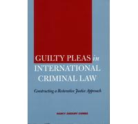 Nancy Amoury Combs Guilty Pleas in International Criminal Law (Tascabile)