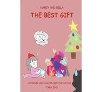 Nancy and Bella The Best Gift: Adventure and Laughter with the Sisters