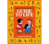 Nancy and Sluggo's Guide to Life: Comics about Money, Food, and Other Essentials
