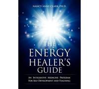Nancy Anne Clark The Energy Healer's Guide (Tascabile)