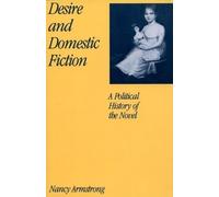 Nancy Armstrong Desire and Domestic Fiction (Tascabile)