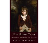 Nancy Armstrong How Novels Think (Tascabile)