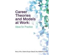 Nancy Arthur Career Theories and Models at Work (Tascabile)
