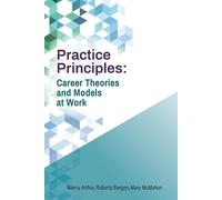 Nancy Arthur Roberta Borgen Mary McMahon Practice Principles (Tascabile)