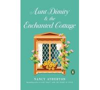 Nancy Atherton Aunt Dimity and the Enchanted Cottage (Tascabile)