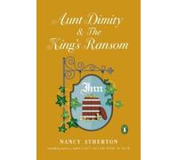 Nancy Atherton Aunt Dimity and The King's Ransom (Tascabile) Aunt Dimity Mystery