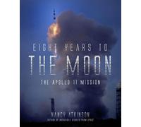 Nancy Atkinson Eight Years to the Moon (Copertina rigida)