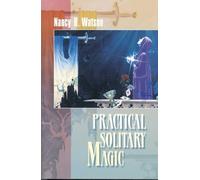 Nancy B Watson Practical Solitary Magic (Tascabile)