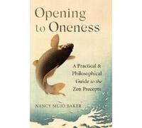 Nancy Baker Opening to Oneness (Tascabile)