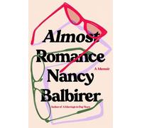 Nancy Balbirer Almost Romance (Tascabile)