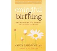 Nancy Bardacke Mindful Birthing (Tascabile)