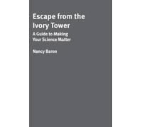 Nancy Baron Escape from the Ivory Tower (Tascabile)