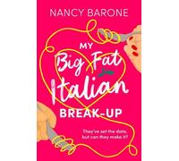 Nancy Barone My Big Fat Italian Break-Up (Tascabile) Husband Trilogy