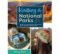 Nancy Bates Knitting the National Parks (Copertina rigida)