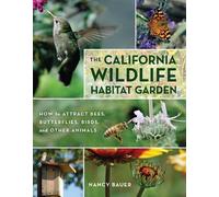 Nancy Bauer The California Wildlife Habitat Garden (Tascabile)