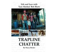 Nancy Becker Trapline Chatter (Tascabile)