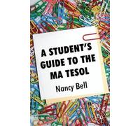 Nancy Bell A Student's Guide to the MA TESOL (Tascabile)