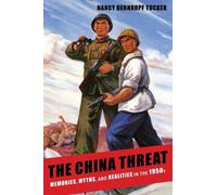 Nancy Bernkopf Tucker The China Threat (Copertina rigida)