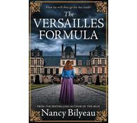 The Versailles Formula: A gripping historical thriller of mystery, deception, and deadly secrets: 3