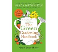 Nancy Birtwhistle The Green Gardening Handbook (Copertina rigida)