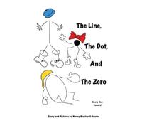 Nancy Blackwell Bourne The Line, The Dot, and The Zero (Tascabile)