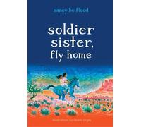 Nancy Bo Flood Soldier Sister, Fly Home (Copertina rigida)