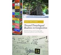 Nancy Bou Ayash Toward Translingual Realities in Composition (Tascabile)