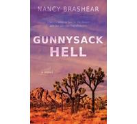 Nancy Brashear Gunnysack Hell (Tascabile)