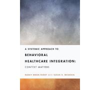 Nancy Breen Ruddy Susan A Systemic Approach to Behavioral Healthcare (Tascabile)