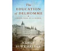 Nancy Burkhalter The Education of Delhomme (Copertina rigida)