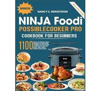 Nancy C Bergstr Ninja Foodi PossibleCooker Pro Cookbook For Beginne (Tascabile)