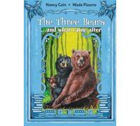Nancy Cain The Three Bears... and what came after (Copertina rigida)