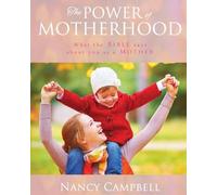 Nancy Campbell The Power of Motherhood (Tascabile)