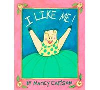 Nancy Carlson I Like Me (Copertina rigida)