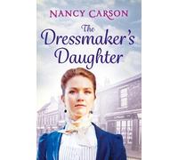 Nancy Carson The Dressmaker’s Daughter (Tascabile)