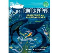 Nancy F. Castaldo Riverkeeper (Copertina rigida) Books for a Better Earth