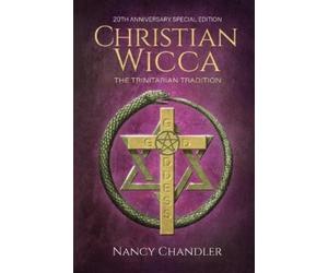 Nancy Chandler Christian Wicca (Tascabile) Christopagan