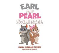 Nancy Chandler Turner Earl and Pearl Squirrel (Copertina rigida)