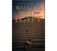 Nancy Cherry Walking Away from Egypt (Tascabile)