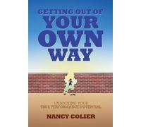 Nancy Colier Getting Out of Your Own Way (Tascabile)