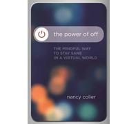 Nancy Colier The Power of Off (Tascabile)