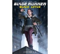 Nancy Collins Blade Runner Black Lotus: Leaving L.A. (Tascabile)